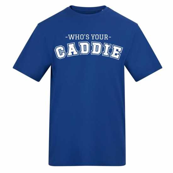 Awd Printed Golf Adult Tee Who's Your Caddie? Awd Printed Golf Adult Tee Who's Your Caddie?