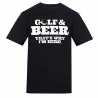 Awd Printed Golf Adult Tee Golf & Beer That's Why I'm Her Awd Printed Golf Adult Tee Golf & Beer That's Why I'm Her
