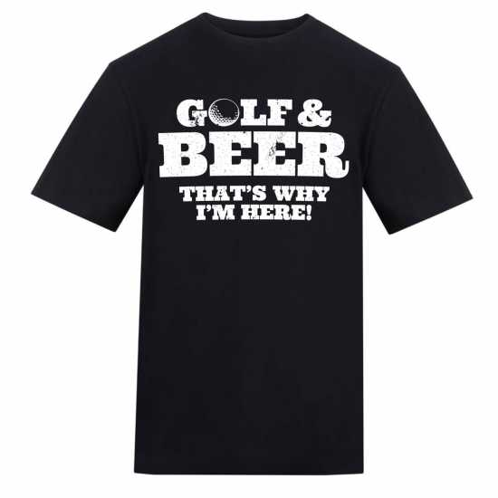 Awd Printed Golf Adult Tee Golf & Beer That's Why I'm Her 